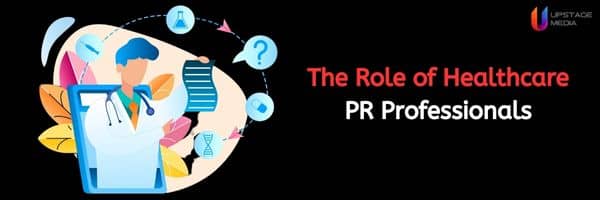 The Role of Healthcare PR Professionals