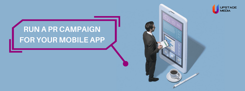 pr campaign For your mobile app