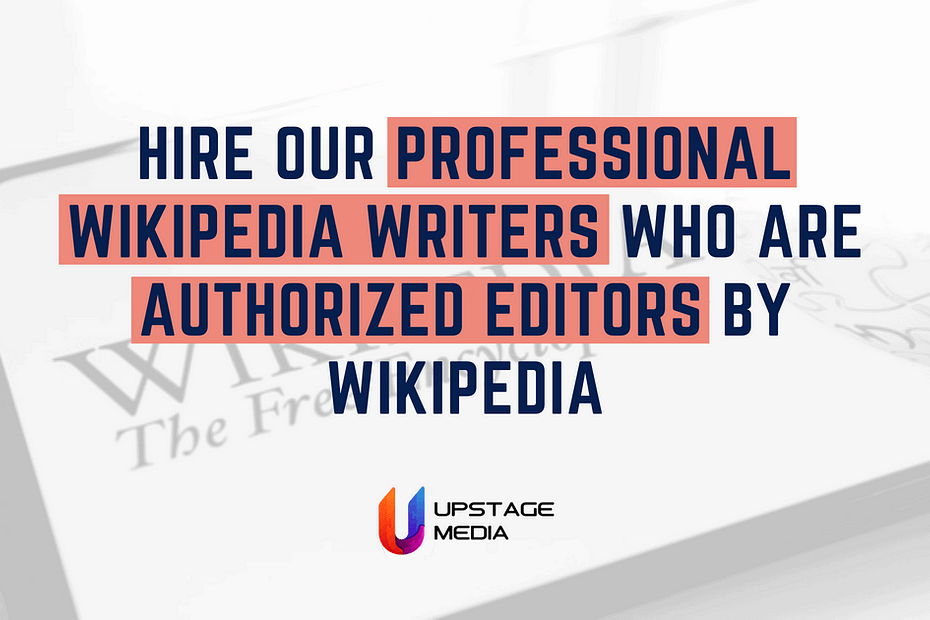 Hire our professional Wikipedia Writers who are authorized Editors by Wikipedia