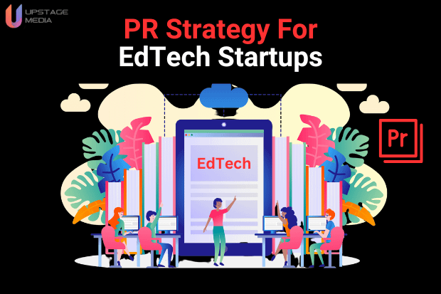 PR Strategy For EdTech Startups