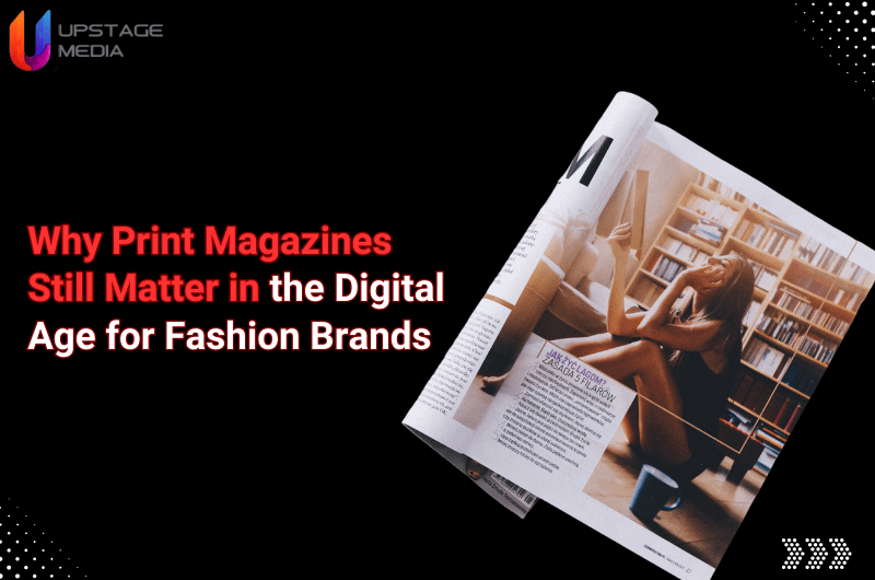 Print Magazines for Fashion Brands