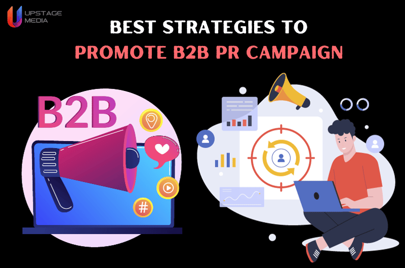 Strategies to Promote B2B PR Campaign