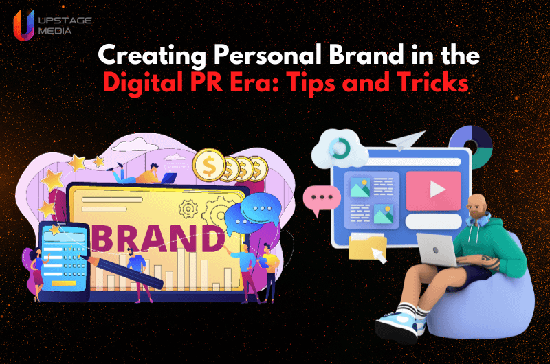 Creating Personal Brand in the Digital PR Era