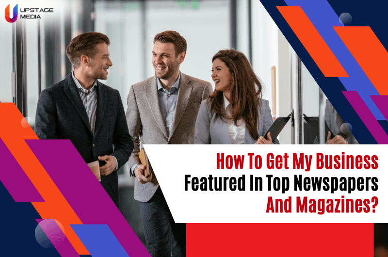 How To Get My Business Featured In Top Newspapers